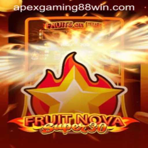 FruitrNovaSupe30: A Thrilling Adventure with ApexGaming88